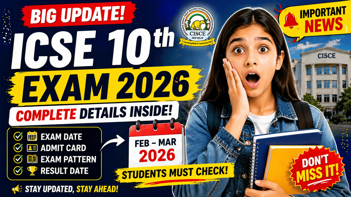 ICSE 10th Exam 2026 big update students shocked reaction exam date admit card result details